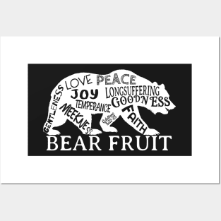Bear the Fruit of the Spirit Posters and Art